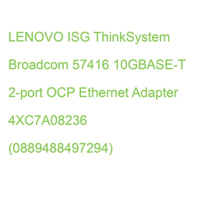 LENOVO ISG ThinkSystem Broadcom 57416 10GBASE-T 2-port OCP Ethernet Adapter 4XC7