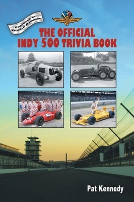 Kennedy - Official Indy 500 Trivia Book  How Much Do You Know About th - X555z