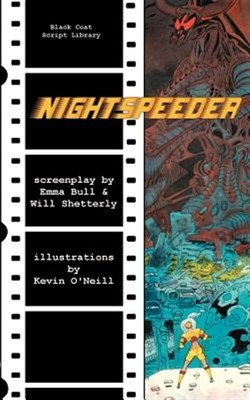Nightspeeder: Das Drehbuch, Taschenbuch von Bull, Emma; Shetterly, Will; O'Ne...
