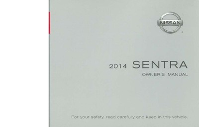 2014 Nissan Sentra Owners Manual User Guide Reference Operator Book