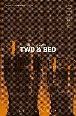 Two & Bed (Methuen Modern Plays) (Modern by Jim Cartwright (PB 1994) - Image 3