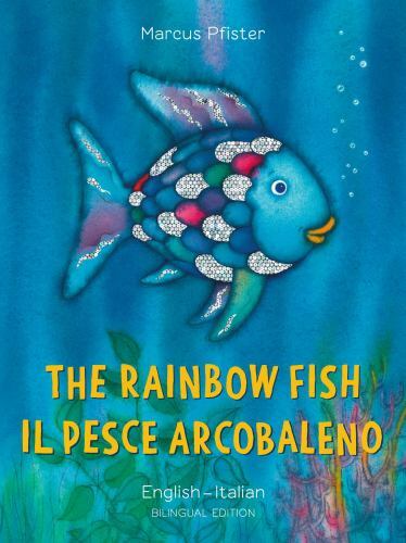 Rainbow Fish Il Pesce Arcobaleno by Marcus Pfister 2019 Paperback