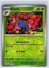 gloom pokemon card obsidian flames - 198/197 Ultra Rare RarityCommon Hit Points80 HP Colorless Inviting Scent Switch in 1 of your opponents Benched Pokmon to the Active Spot. Gloom #2 Prices | Pokemon