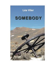 Somebody, Viler, Léa