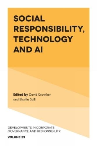 David Crowther Social Responsibility, Technology and AI (Hardback)Another great item from Rarewaves USA | Free delivery!