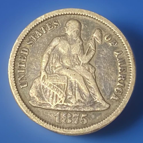 1875 Seated Liberty Dime 10 Cents 90% Silver U.S. Coin