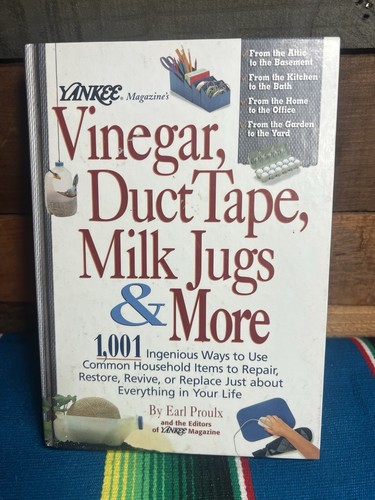 Yankee Magazine Vinegar, Duct Tape, Milk Jugs and More : 1,001 Ingenious Ways... - Picture 1 of 2