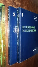 LIBRO: Le sindromi colestatiche (2 voll.) - A. M. Farinon, M. Rinetti, L. Safran