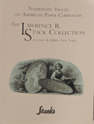 1/15/2008 Stacks Auction Catalog Lawrence Stack Numismatic Image American Paper