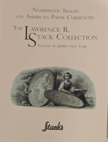 1/15/2008 Stacks Auction Catalog Lawrence Stack Numismatic Image American Paper