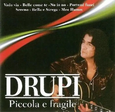 Drupi - Piccola E Fragile