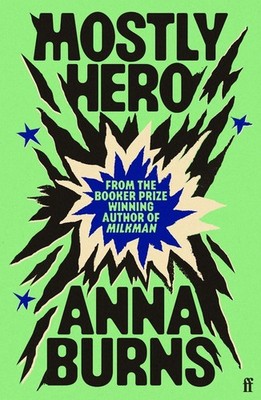 Mostly Hero by Anna Burns Paperback Book