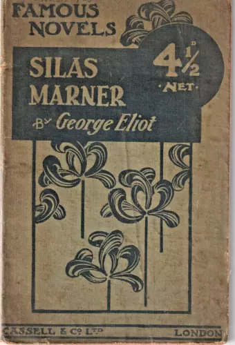 1907 Silas Marner by George Eliot - Cassell Novels