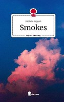 Smokes. Life Is A Story - Story.One Michelle Roppelt