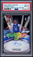 2025 TOPPS CHROME FUTURE STARS AUTOS BLACK REFRACTOR COOPER FLAGG 5/10 PSA 8