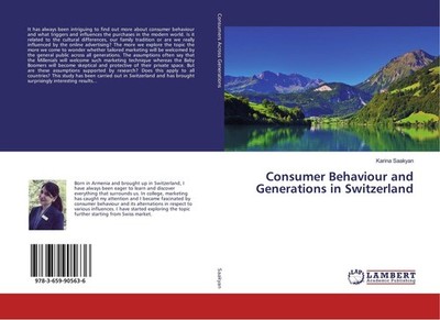 Consumer Behaviour and Generations in Switzerland Karina Saakyan