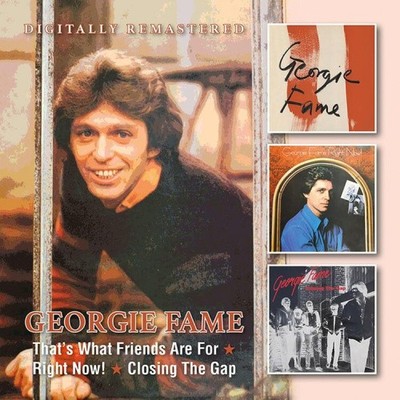 That's What Friends Are For/Right Now!/Closing the Gap by Georgie Fame