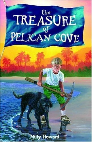 The Treasure of Pelican Cove - 089084464X, Milly Howard, paperback, new