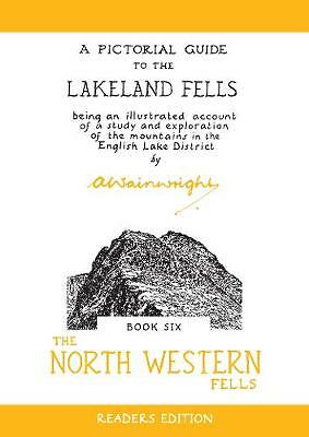 The North Western Fells: A Pictorial Guide to the Lakeland Fells by Alfred...