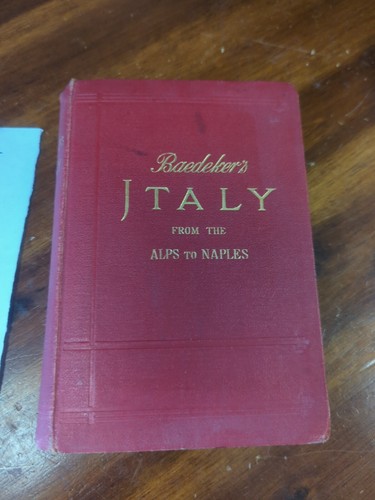 BAEDEKER'S Italy Alps To Naples 1909 MAPS Handbook For Travelers Book