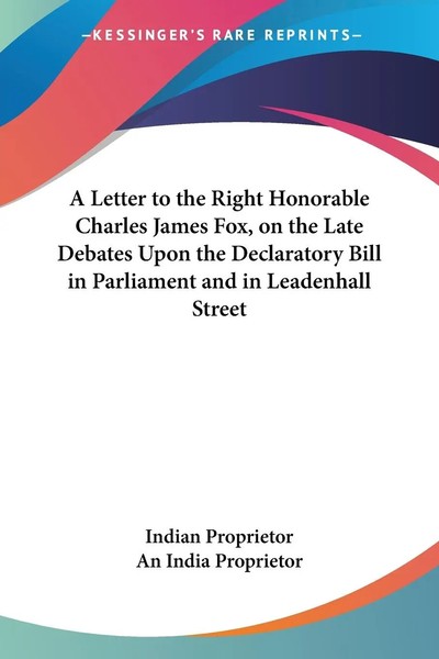 Indian Proprietor (U. A.) | A Letter To The Right Honorable Charles James...-image