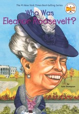 Who Was Eleanor Roosevelt? - paperback Thompson, Gare|Who HQ|Wolf, Elizabeth