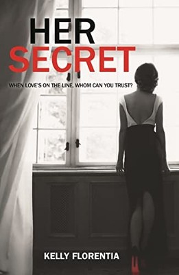 Her Secret by Kelly Florentia 1911583689 FREE Shipping