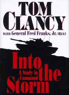 Into the Storm (Study in Command),Tom Clancy, Fred Franks