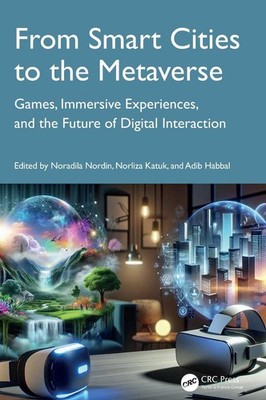 From Smart Cities to the Metaverse: Games, Immersive Experiences, and the Future