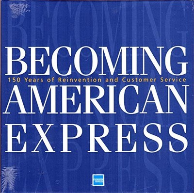 Becoming American Express: 150 Year..., Reed Massengill