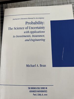 Instructor s Manual For Probability : The Science of Uncertainty Michael Bean