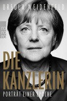 Die Kanzlerin | PorträT Einer Epoche | Ursula Weidenfeld | Taschenbuch | 352 S.