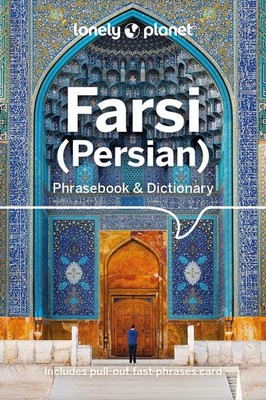 Lonely Planet Farsi (Persian) Phrasebook & Dictionary ~ Yava ... 9781786570932