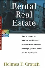 Rental Real Estate : Reaping the "Tax Blessings" of Depreciation,