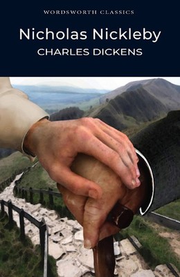 Nicholas Nickleby (Wordsworth Classics) - paperback Charles Dickens