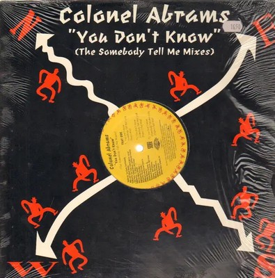 Colonel Abrams You Dont Know (The Somebody Tell Me Mixes) Vinyl Single 12inch