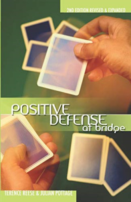 Positive Defense (Positive Bridge Play) - Paperback NEW Reese, Terence 2005-05-1