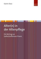 Katrin Ratz | Alter(N) In Der Altenpflege | Taschenbuch | Deutsch (2014)