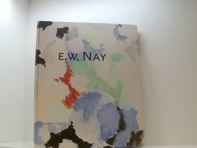 Ernst W. Nay. Aquarelle Gouchen Zeichnungen [anlässlich der Ausstellung E. W. Na