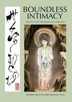 Boundless Intimacy The Eye And Treasury Of Core-Self Andrew Shugyo Bonnici Buch