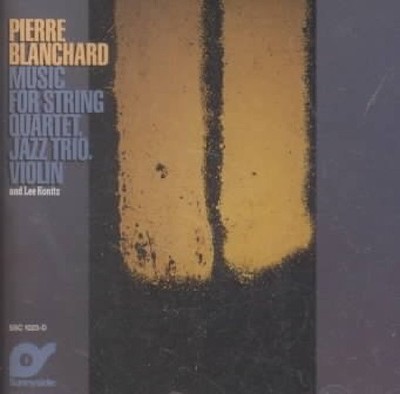 Musik für Streichquartett, Jazz Trio, Violine und Lee Konitz von Pierre Blanchard