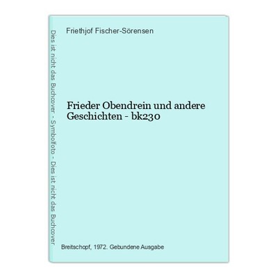 Frieder Obendrein und andere Geschichten - bk230 Fischer-Sörensen, Friethjof: