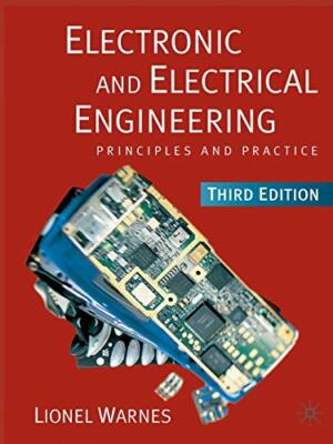 Electronic and Electrical Engineering: Principles a by Warnes, Lionel 0333990404