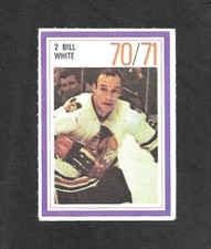 1970-71  ESSO POWER PLAYERS , # 2 ,  BILL WHITE , CHICAGO BLACKHAWKS