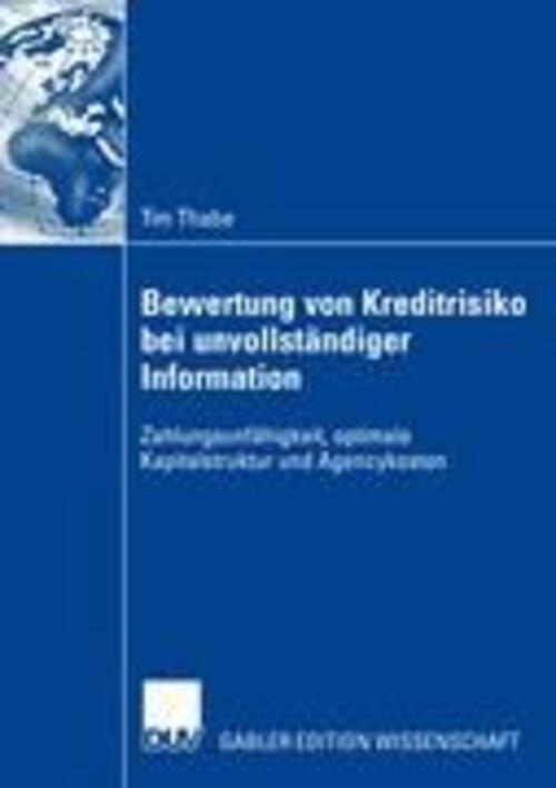 Tim Thabe | Bewertung Von Kreditrisiko Bei Unvollständiger Information