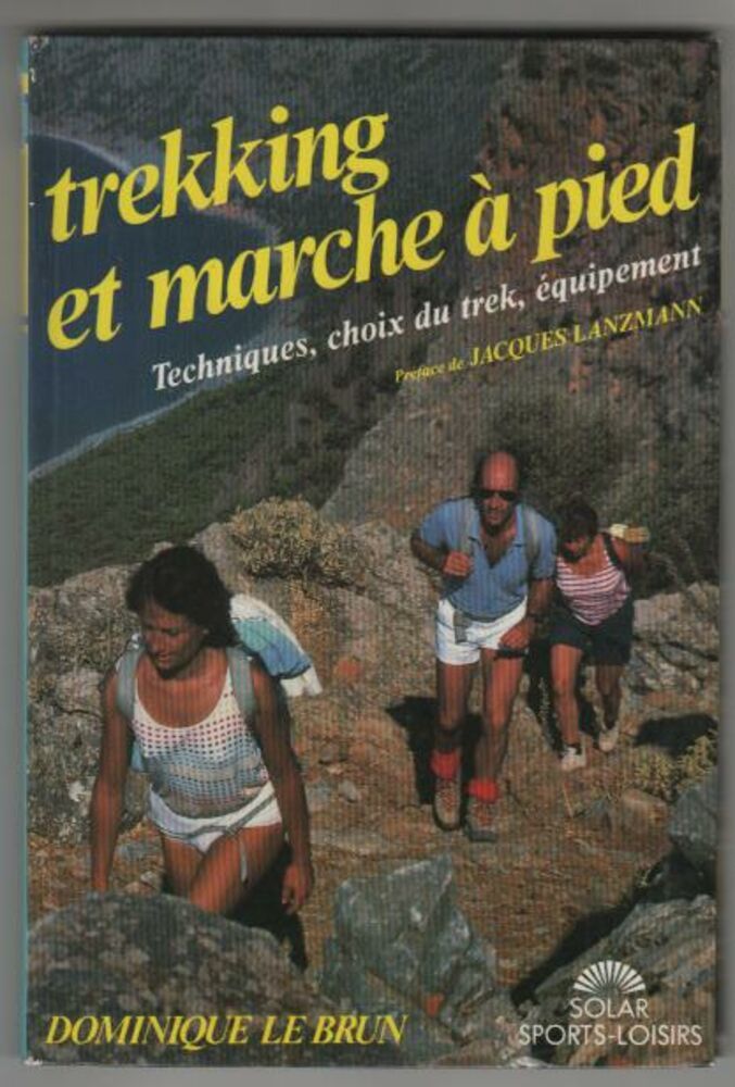 Trekking Y Senderismo Técnicas Elección Del Trek Equipamiento | Muy Buen Estado