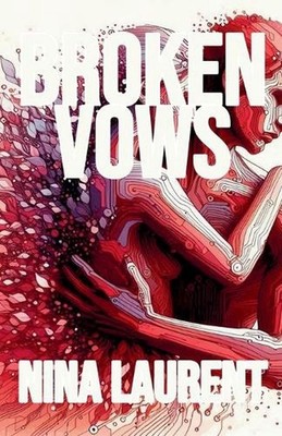 Broken Vows by Nina Laurent Paperback Book