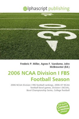 Frederic P. Miller (u. a.) | 2006 NCAA Division I FBS Football Season | Buch