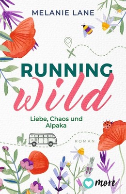 Melanie Lane Running Wild - Liebe, Chaos und Alpaka