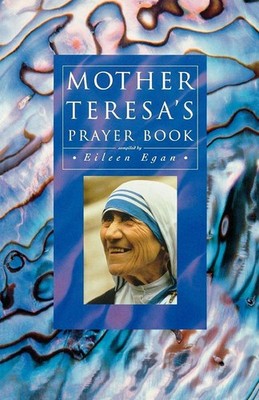 Mother Teresa's Prayer Book - paperback Egan, Eileen